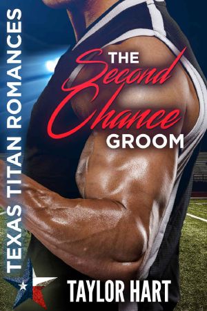 [Texas Titan Romances 01] • The Second Chance Groom